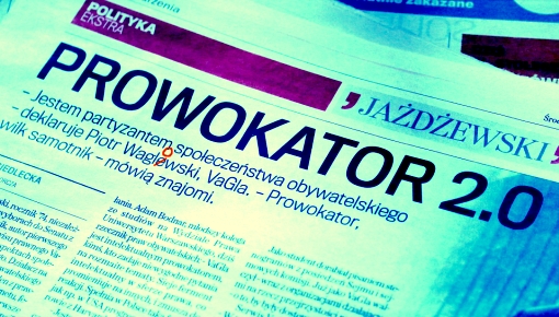 Tekst w Gazecie Wyborczej pt Prowokator 2.0